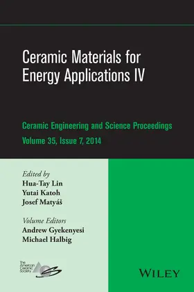Lin / Katoh / Matyas | Ceramic Materials for Energy Applications IV | Buch | 978-1-119-04027-9 | sack.de