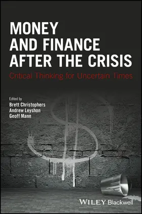 Christophers / Leyshon / Mann |  Money and Finance After the Crisis | Buch |  Sack Fachmedien