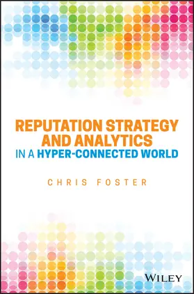 Foster |  Reputation Strategy and Analytics in a Hyper-Connected World | Buch |  Sack Fachmedien