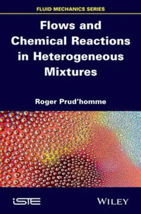 Prud'homme | Flows and Chemical Reactions in Heterogeneous Mixtures | E-Book | sack.de