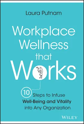 Putnam | Workplace Wellness That Works | Buch | 978-1-119-05591-4 | sack.de