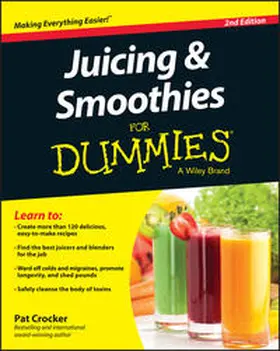 Crocker |  Juicing and Smoothies For Dummies | eBook | Sack Fachmedien