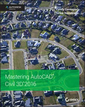 Davenport / Voiculescu |  Mastering AutoCAD Civil 3D 2016 | eBook | Sack Fachmedien