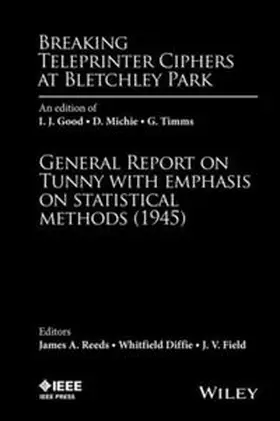 Reeds / Diffie / Field |  Breaking Teleprinter Ciphers at Bletchley Park | eBook | Sack Fachmedien