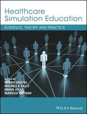 Nestel / Kelly / Jolly |  Healthcare Simulation Education | eBook | Sack Fachmedien