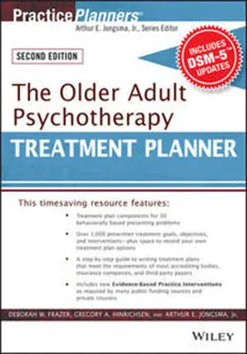Frazer / Hinrichsen / Jongsma |  The Older Adult Psychotherapy Treatment Planner, with DSM-5 Updates | eBook | Sack Fachmedien