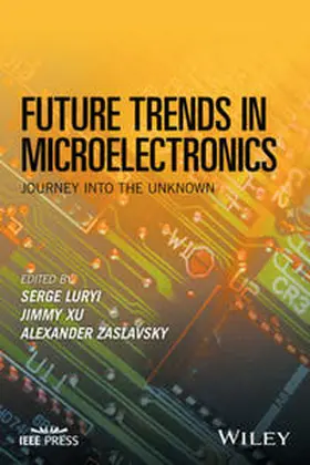 Luryi / Xu / Zaslavsky |  Future Trends in Microelectronics | eBook | Sack Fachmedien