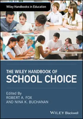 Fox / Buchanan |  The Wiley Handbook of School Choice | eBook | Sack Fachmedien