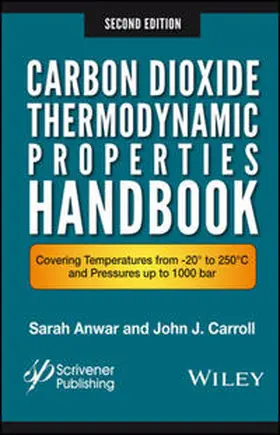 Anwar / Carroll | Carbon Dioxide Thermodynamic Properties Handbook | E-Book | sack.de