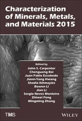Carpenter / Zhang / Bai |  Characterization of Minerals, Metals, and Materials 2015 | eBook | Sack Fachmedien
