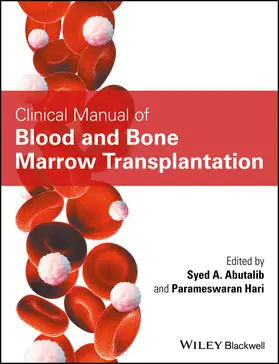 Abutalib / Hari |  Clinical Manual of Blood and Bone Marrow Transplantation | Buch |  Sack Fachmedien