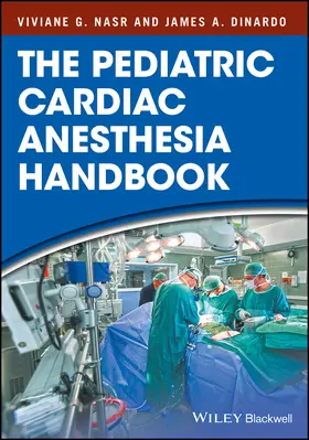 Nasr / DiNardo |  Pediatric Cardiac Anesthesia H | Buch |  Sack Fachmedien