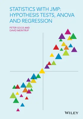 Goos / Meintrup |  Statistics with JMP: Hypothesis Tests, ANOVA and Regression | Buch |  Sack Fachmedien
