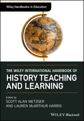 Metzger / Harris |  The Wiley International Handbook of History Teaching and Learning | Buch |  Sack Fachmedien