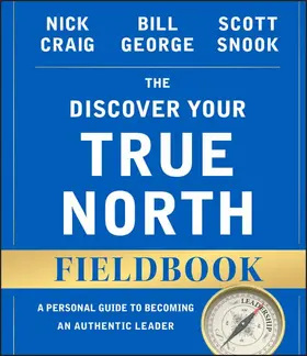 Craig / George / Snook |  The Discover Your True North Fieldbook | Buch |  Sack Fachmedien