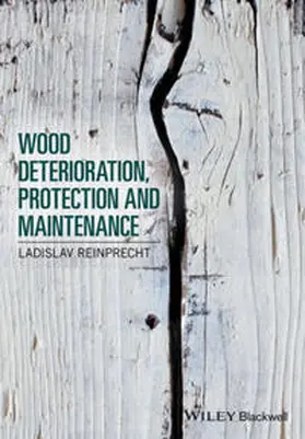 Reinprecht | Wood Deterioration, Protection and Maintenance | E-Book | sack.de