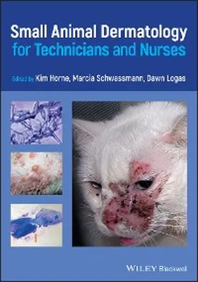 Horne / Schwassmann / Logas |  Small Animal Dermatology for Technicians and Nurses | eBook | Sack Fachmedien