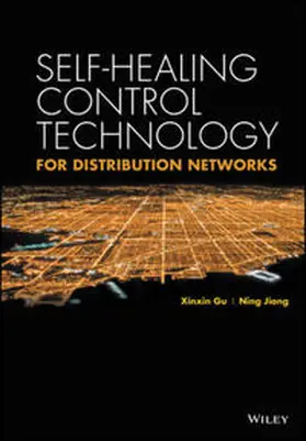 Gu / Jiang |  Self-healing Control Technology for Distribution Networks | eBook | Sack Fachmedien