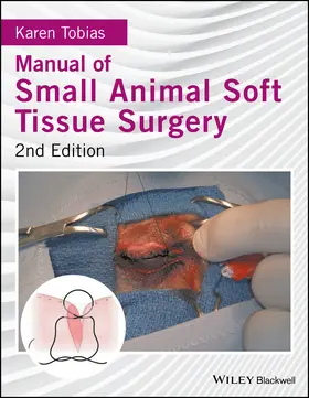 Tobias |  Manual of Small Animal Soft Tissue Surgery | Buch |  Sack Fachmedien