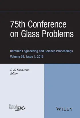 Sundaram | 75th Conference on Glass Problems | Buch | 978-1-119-11747-6 | sack.de