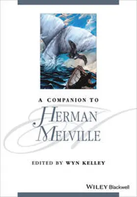 Kelley |  A Companion to Herman Melville | eBook | Sack Fachmedien
