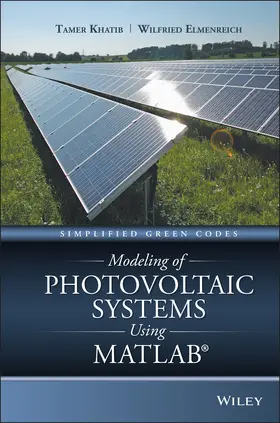Khatib / Elmenreich |  Modeling of Photovoltaic Systems Using MATLAB | Buch |  Sack Fachmedien