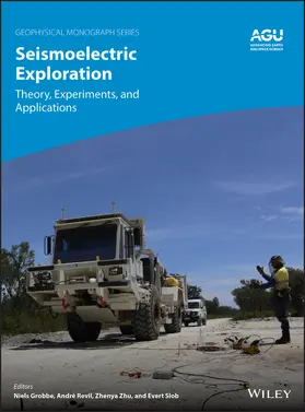 Grobbe / Revil / Zhu | Seismoelectric Exploration | Buch | 978-1-119-12737-6 | sack.de