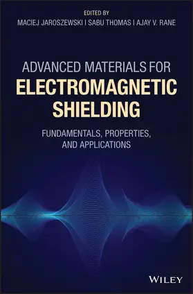 Jaroszewski / Thomas / Rane |  Advanced Materials for Electromagnetic Shielding | Buch |  Sack Fachmedien