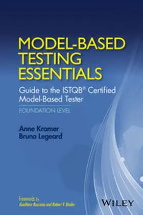 Kramer / Legeard |  Model-Based Testing Essentials - Guide to the ISTQB Certified Model-Based Tester | eBook | Sack Fachmedien