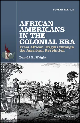 Wright | African Americans in the Colonial Era | Buch | 978-1-119-13387-2 | www2.sack.de