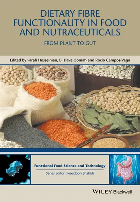 Hosseinian / Oomah / Campos-Vega | Dietary Fibre Functionality in Food and Nutraceuticals | Buch | 978-1-119-13805-1 | sack.de