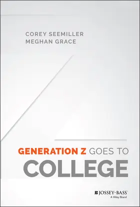 Seemiller / Grace |  Generation Z Goes to College | Buch |  Sack Fachmedien