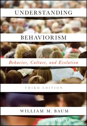 Baum | Understanding Behaviorism | Buch | 978-1-119-14364-2 | sack.de