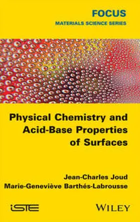 Joud / Barthés-Labrousse | Physical Chemistry and Acid-Base Properties of Surfaces | E-Book | sack.de