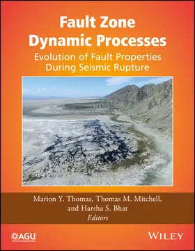 Thomas / Mitchell / Bhat | Fault Zone Dynamic Processes | Buch | 978-1-119-15688-8 | sack.de