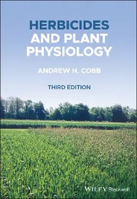 Cobb | Herbicides and Plant Physiology | E-Book | sack.de