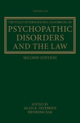 Felthous / Saß |  The Wiley International Handbook on Psychopathic Disorders and the Law | eBook | Sack Fachmedien