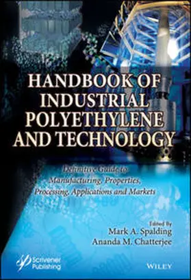 Spalding / Chatterjee | Handbook of Industrial Polyethylene and Technology | E-Book | www2.sack.de