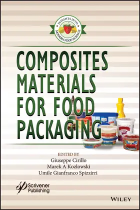Cirillo / Kozlowski / Spizzirri |  Composites Materials for Food Packaging | Buch |  Sack Fachmedien