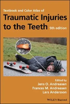 Andreasen / Andersson |  Textbook and Color Atlas of Traumatic Injuries to the Teeth | eBook | Sack Fachmedien