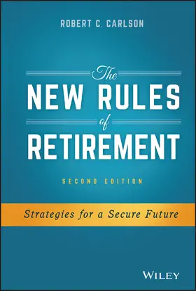 Carlson | The New Rules of Retirement | Buch | 978-1-119-18355-6 | www2.sack.de
