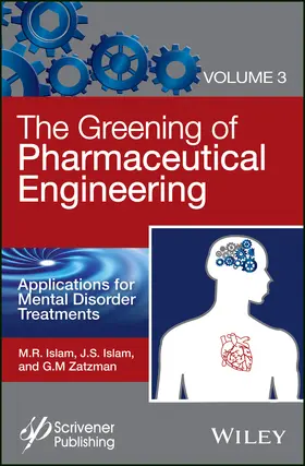 Islam / Zatzman |  The Greening of Pharmaceutical Engineering, Applications for Mental Disorder Treatments | Buch |  Sack Fachmedien