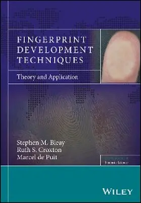 Bleay / Croxton / De Puit |  Fingerprint Development Techniques | eBook | Sack Fachmedien