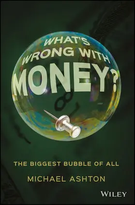 Ashton |  What's Wrong with Money? | Buch |  Sack Fachmedien