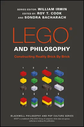 Irwin / Cook / Bacharach |  LEGO and Philosophy | Buch |  Sack Fachmedien