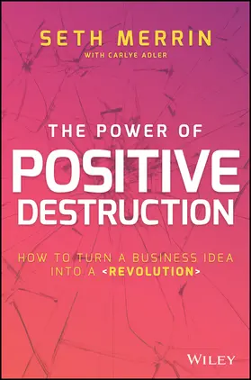 Merrin / Adler |  The Power of Positive Destruction | Buch |  Sack Fachmedien