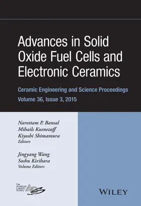 Bansal / Kusnezoff / Shimamura | Advances in Solid Oxide Fuel Cells and Electronic Ceramics, Volume 36, Issue 3 | Buch | 978-1-119-21149-5 | sack.de