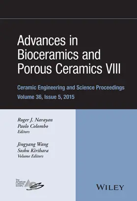 Narayan / Colombo | Advances in Bioceramics and Porous Ceramics VIII, Volume 36, Issue 5 | Buch | 978-1-119-21161-7 | sack.de