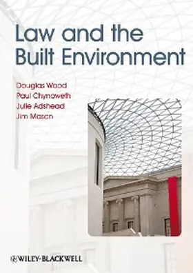 Wood / Chynoweth / Adshead |  Law and the Built Environment | eBook | Sack Fachmedien
