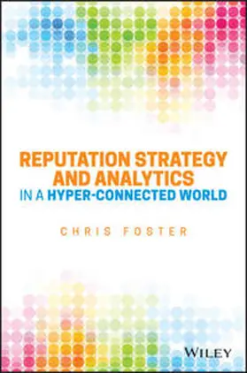 Foster |  Reputation Strategy and Analytics in a Hyper-Connected World | eBook | Sack Fachmedien